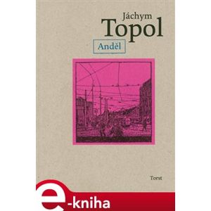 Anděl - Jáchym Topol e-kniha