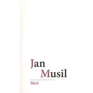 Mezi - Jan Musil