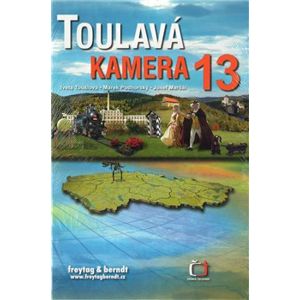 Toulavá kamera 13 - Iveta Toušlová, Marek Podhorský, Josef Maršál