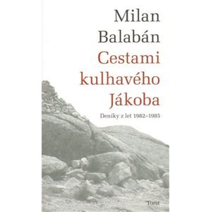 Cestami kulhavého Jákoba - Milan Balabán