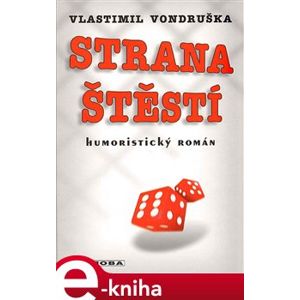 Strana štěstí - Vlastimil Vondruška e-kniha