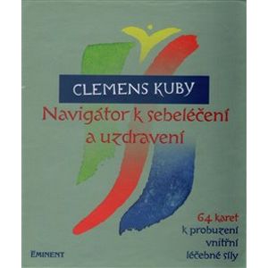 Navigátor k sebeléčení a uzdravení - Clemens Kuby