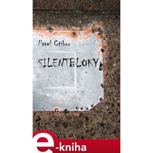 Silentbloky - Pavel Ctibor e-kniha