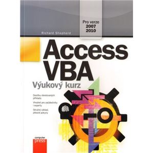 Access VBA. Výukový kurz - Richard Shepherd