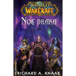 World of Warcraft - Noc draka - Richard A. Knaak