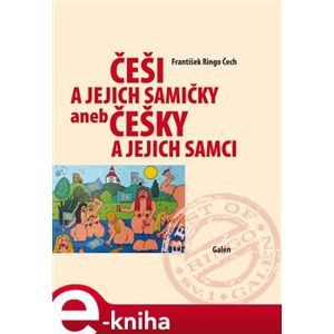 Češi a jejich samičky aneb Češky a jejich samci - František Ringo Čech e-kniha