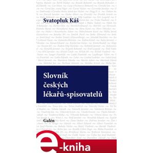 Slovník českých lékařů-spisovatelů - Svatopluk Káš e-kniha