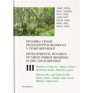 Dynamika vývoje pralesovitých rezervací v České republice III. - Tomáš Vrška