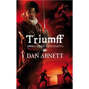 Triumff. Hrdina Jejího Veličenstva - Dan Abnett
