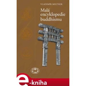 Malá encyklopedie buddhismu - Vladimír Miltner e-kniha