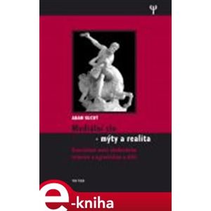Mediální zlo - mýty a realita - Adam Suchý e-kniha