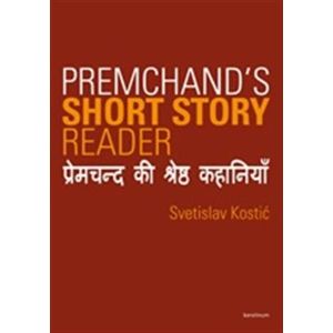 Premchand`s Short Story Reader - Svetislav Kostić