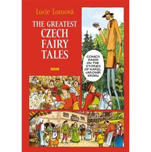 The Greatest Czech Fairy Tales - Lucie Lomová
