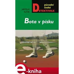 Bota v Písku - Jaroslav Kuťák e-kniha