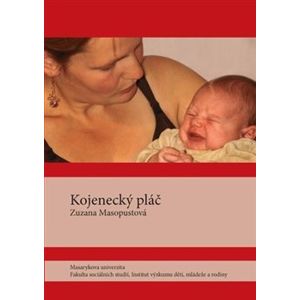 Kojenecký pláč - Zuzana Masopustová