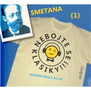 Nebojte se klasiky! - Bedřich Smetana. Hudební škola na CD - Bedřich Smetana