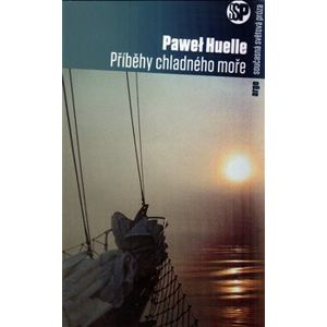 Příběhy chladného moře - Pawel Huelle