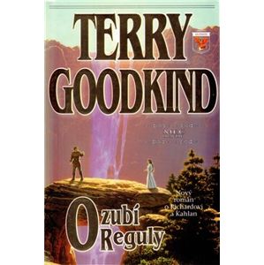 Ozubí Reguly. Meč pravdy 12 - Terry Goodkind