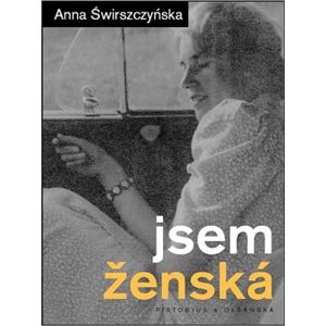 Jsem ženská - Anna Świrszczyńska