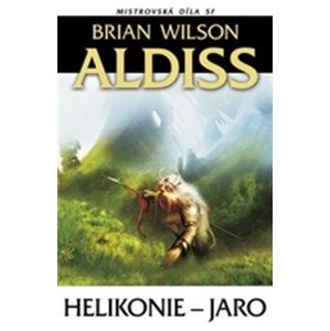 Helikonie - Jaro - Brian Aldiss