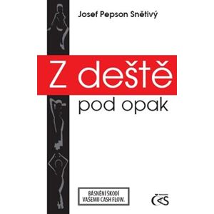 Z deště pod opak - Josef "Pepson" Snětivý