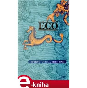 Ostrov včerejšího dne - Umberto Eco e-kniha