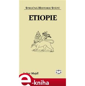 Etiopie. Stručná historie států - Lubor Mojdl e-kniha