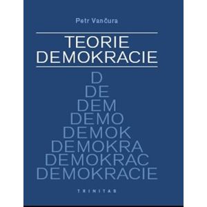 Teorie demokracie - Petr Vančura