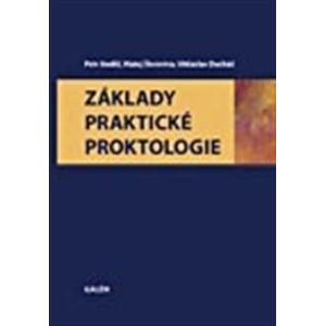 Základy praktické proktologie - Petr Anděl, Matěj Škrovina, Vítězslav Ducháč