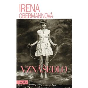 Vznášedlo - Irena Obermannová