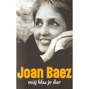 Můj hlas je dar - Joan Baezová