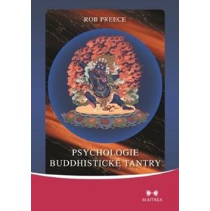 Psychologie buddhistické tantry - Rob Preece