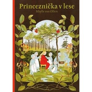 Princeznička v lese - Sibylle von Olfers