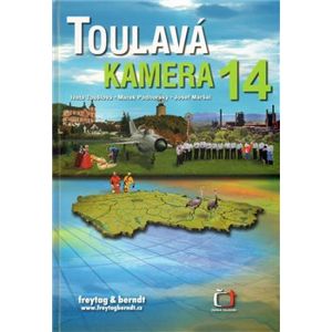 Toulavá kamera 14 - Iveta Toušlová, Marek Podhorský, Josef Maršál