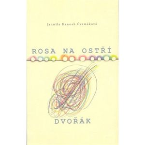 Rosa na ostří - Jarmila Hannah Čermáková