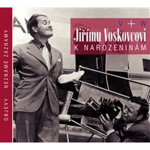 Jiřímu Voskovcovi k narozeninám, CD - Jiří Voskovec