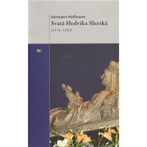 Svatá Hedvika Slezská. (1176–1243) - Hermann Hoffmann
