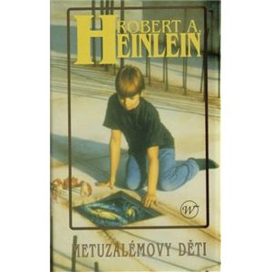 Metuzalemovy děti - Robert A. Heinlein