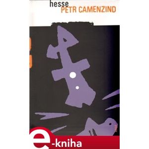 Petr Camenzind - Hermann Hesse e-kniha