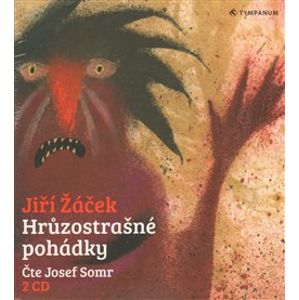 Hrůzostrašné pohádky, CD - Jiří Žáček
