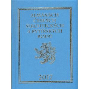 Almanach českých šlechtických a rytířských rodů 2017 - Karel Vavřínek