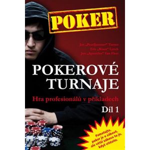 Pokerové turnaje 1.. Hra profesionálů v příkladech