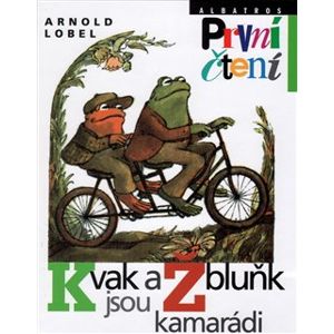 Kvak a Žbluňk jsou kamarádi - Arnold Lobel
