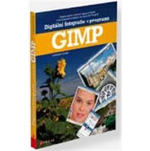 Digitální fotografie v programu GIMP - Lubomír Čevela