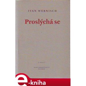 Proslýchá se - Ivan Wernisch e-kniha