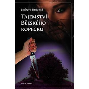 Tajemství Bělského kopečku - Barbora Hrůzová