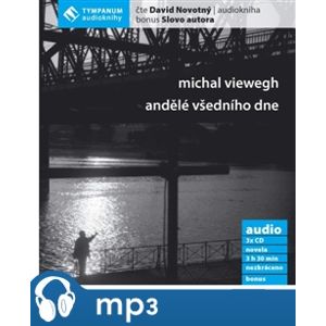 Andělé všedního dne, mp3 - Michal Viewegh