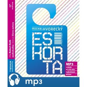 Eskorta, mp3 - Michal Hvorecký