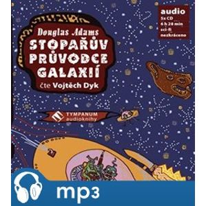 Stopařův průvodce galaxií, mp3 - Douglas Adams