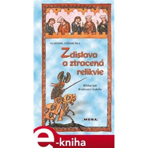 Zdislava a ztracená relikvie - Vlastimil Vondruška e-kniha